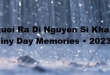 Nguoi Ra Di Nguyen Si Kha • Rainy Day Memories • 2023