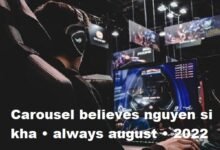 carousel believes nguyen si kha • always august • 2022